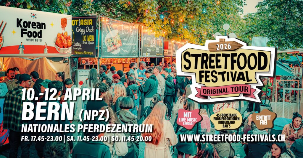 Streetfood Festival Bern 2026 – Nationales Pferdezentrum (NPZ), Bern